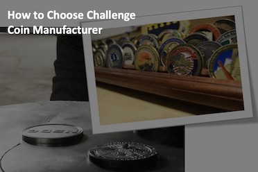 How to Choose Challenge Coin Manufacturer Guide